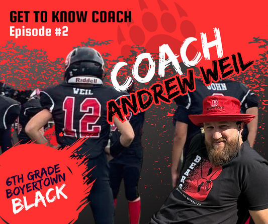 Get To Know Coach - 6th Grade Boyertown Black HC Andrew Weil - GTKC #2