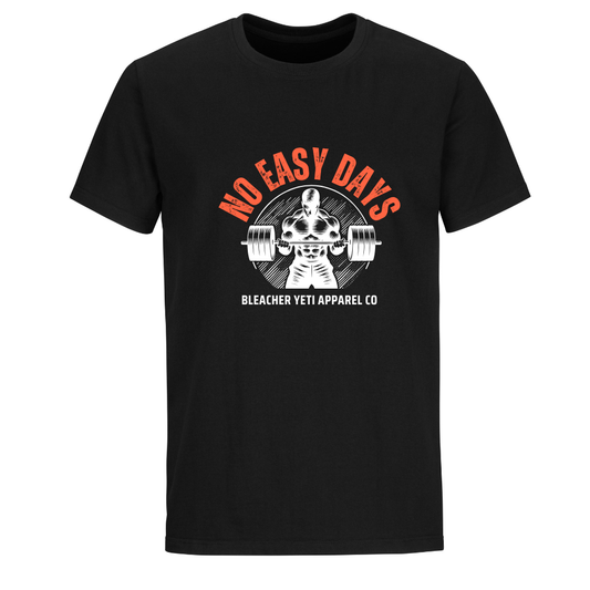 No Easy Days Tee