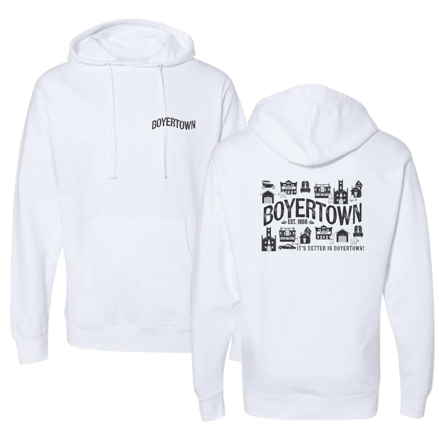 Building A Better Boyertown Hoodie Sweatshirt Around Town Back Print