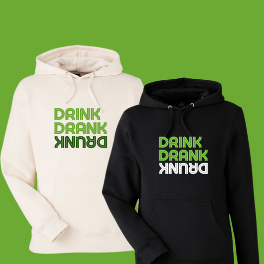 Drink Drank Drunk Hoodie